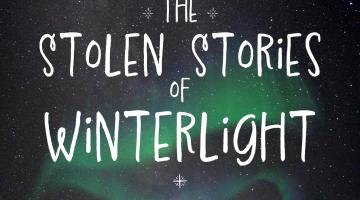 A graphic with a black background and green lights with the words The Stolen Stories of Winterlight 